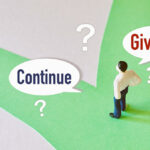 続けるか諦めるかの分岐点を毎日意識して判断する習慣をつけて